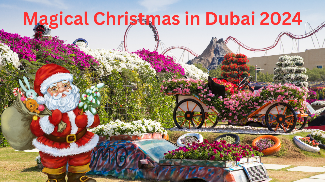 Magical Christmas in Dubai 2024