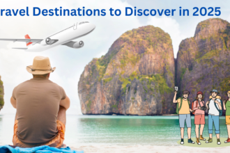 Travel Destinations to Discover in 2025