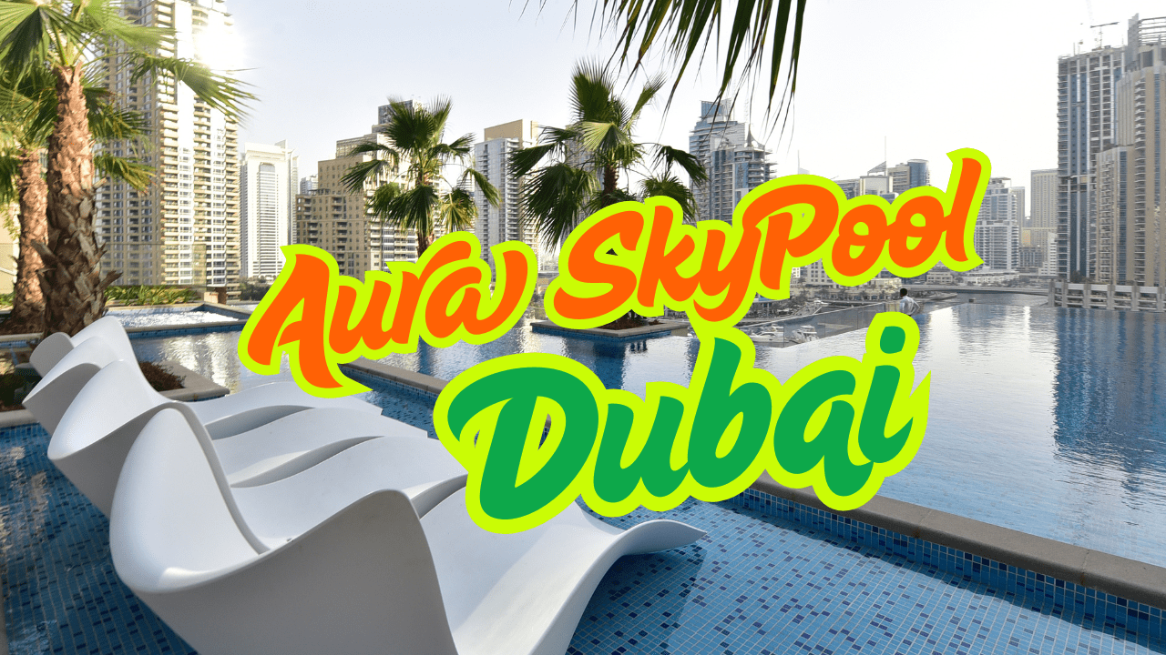Aura Skypool Dubai