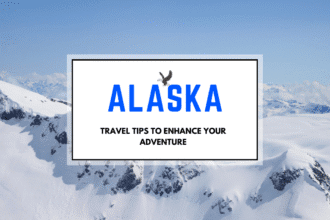 Alaska Travel Tips