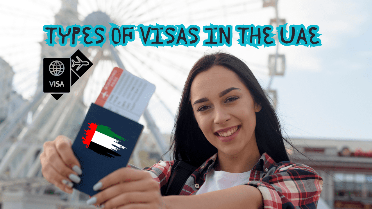 Types of Visas in the UAE