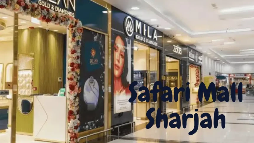 Safari Mall Sharjah